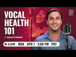 Vocal Health 101