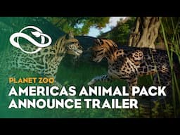 Planet Zoo: Americas Animal Pack | Announcement Trailer