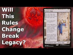 MASSIVE RULES CHANGE FOR LEGACY!  A Discussion on Urza's Saga and Blood Moon