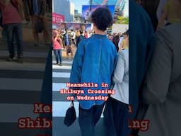 Meanwhile in Shibuya crossing on Wednesday #shorts  #shortsvideo