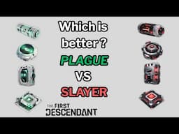 First Descendant - SLAYER Set Vs PLAGUE Set - Which is better for Toxic Descendants ?