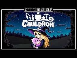 Cauldron | Off the Shelf
