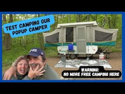 Test Camping Our Popup Camper | WARNING: No More Free Camping Here