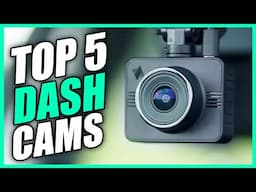 Top 5 Best Dash Cam for Car - Best Dashcam 2025