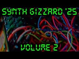 SYNTH GIZZARD EUROPE '25 (VOLUME 2)