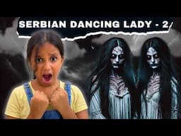**Horror** | Two Two Serbian Dancing Lady Ghar Mein Ghus Gayi
