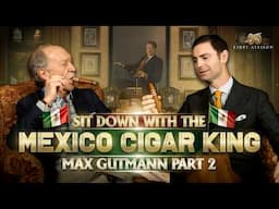 Mexico’s Cigar King Max Gutmann's Rare & Regional Masterpieces | Part 2 | Kirby Allison