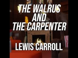 The Walrus And The Carpenter by Lewis Carroll