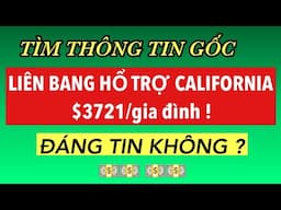 #877] DÂN CALFORNIA “ SẮP CÓ” $3,721 TỪ LIÊN BANG! TIN HAY KHÔNG?