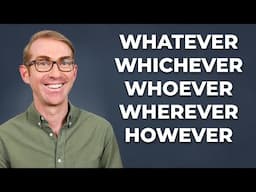 Whatever, Whichever, Whoever & Wherever in Spanish