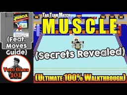 MUSCLE NES Walkthrough | 100% Guide w/Special Moves | Video Games 101