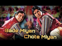 Bade Miyan Toh Bade Miyan | Amitabh Bachchan & Govinda | 90's Super Hit Bollywood Song