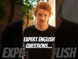 Expert difficulty questions… for English learners