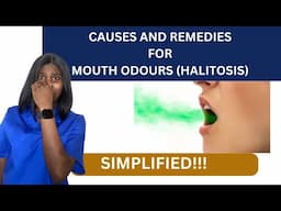 BAD MOUTH ODOUR | HALITOSIS EXPLAINED