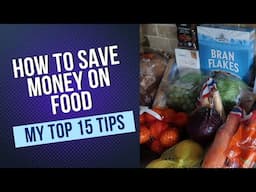 How To Save Money On Food - Reduce your food budget with my top tips