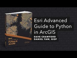 Esri Advanced Guide to Python in ArcGIS | Official Trailer