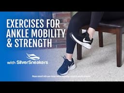 Exercises for Ankle Mobility & Strength | SilverSneakers