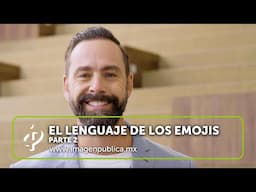 El lenguaje de los emojis: Parte 2 - Alvaro Gordoa - Colegio de Imagen Pública