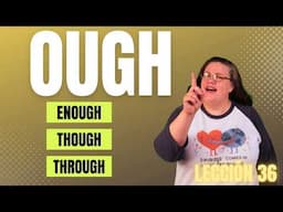 Palabras con 'OUGH' y cómo decirlas
