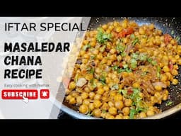 Masaledar Chana recipe | Iftar special recipe | White chana recipe for Ramadan |