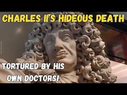 The PAINFUL DEATH of Charles II | How did Charles II die? Was Charles II a Catholic? @HistoryCalling