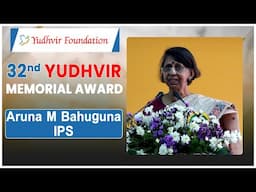 32nd Yudhvir Memorial Award | Shri Thota Vaikuntam | Aruna M Bahuguna