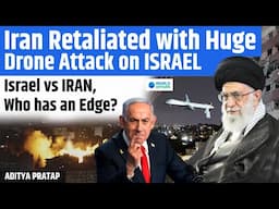 Middle East on Fire! Iran STRIKES BACK! Israel vs Iran WAR Begins | Who Has the Edge in This War?