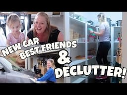 NEW Cars, BEST Friends & A *HUGE* Declutter!