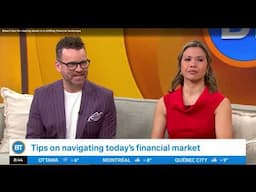Expert tips for staying ahead in a shifting financial landscape-Breakfast Television