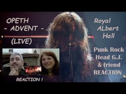 Opeth Advent (Live) reaction Punk Rock Head ItalianMusician Singer&BassPlayer Giacomo James + friend