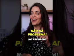 How to say NO PROBLEM in Portuguese 🇵🇹 #Shorts