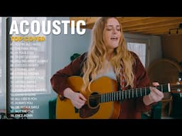 Best Acoustic Covers /Romantic Acoustic Love Songs 2025 ❤️Acoustic Music 2025