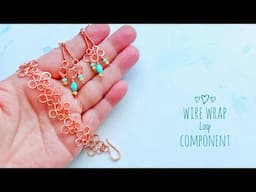 Wire Wrap Loop Component - Beginner Friendly Tutorial - Fast, Easy & Fun!