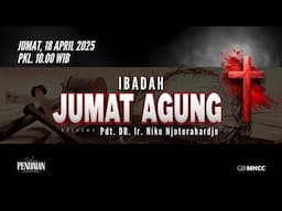 Ibadah JUMAT AGUNG 18 April 2025 (10.00 WIB)