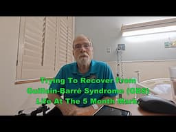 Recovering From Guillain Barré Syndrome (GBS)