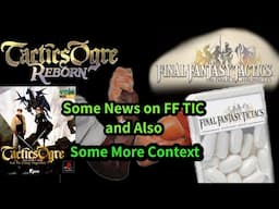 Final Fantasy Tactics: The Ivalice Chronicles News and Some Further Context on Tactics Ogre's Remake