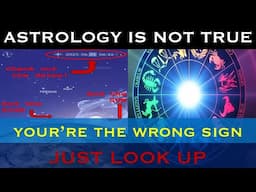 Isn't Astrology Supposed To Be Based on the Stars? If So, It Is ALL Wrong The TRUE 13 Sign Zodiac