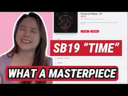 REACTION: "Time" Audio First Impression-Easily in my Top 5 Ballads of SB19.