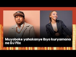 Ibyo kuryamana na DJ Flix || Imyambarire ya The Ben || Inama kuri Coach Gael || Muyoboke YAVUZE