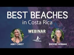 The Best Beaches in Costa Rica - WEBINAR