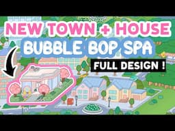 NEW UPDATE BUBBLE BOP SPA New Town Location Home Designer Cute House NOT FREE TOCA BOCA Home Ideas