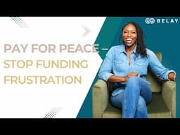 Pay for Peace – Stop Funding Frustration
