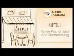 Kaffee, Kuchen und eine Überraschung | Audio Podcast | Scenes from the Coffee Break German Café