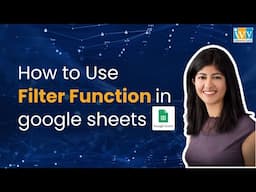How to Use the FILTER Function in Google Sheets | Google Sheets - Filter Function Tutorial