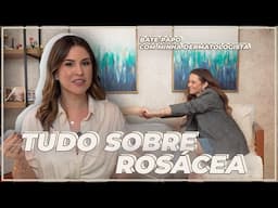 BATE-PAPO ROSÁCEA COM DERMATO #publi
