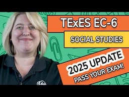 TExES EC-6 Social Studies (903) Study Guide + Practice Questions