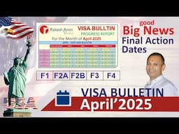 USA Visa Bulletin APRIL 25, Family based Green Card, FinalActionDateGOOD NEW, F1, F2A, F2B, F3, F4