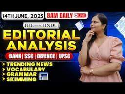 Editorial Analysis | 14th June, 2025 | Vocab, Grammar, Reading, Skimming | Nimisha Bansal