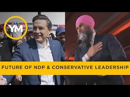 Where Do the NDP & Conservatives Go From Here? | Your Morning