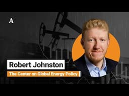 Geopolitics and Energy: Robert Johnston Discusses U.S. - Canada Tariffs and Their Impacts - CGEP